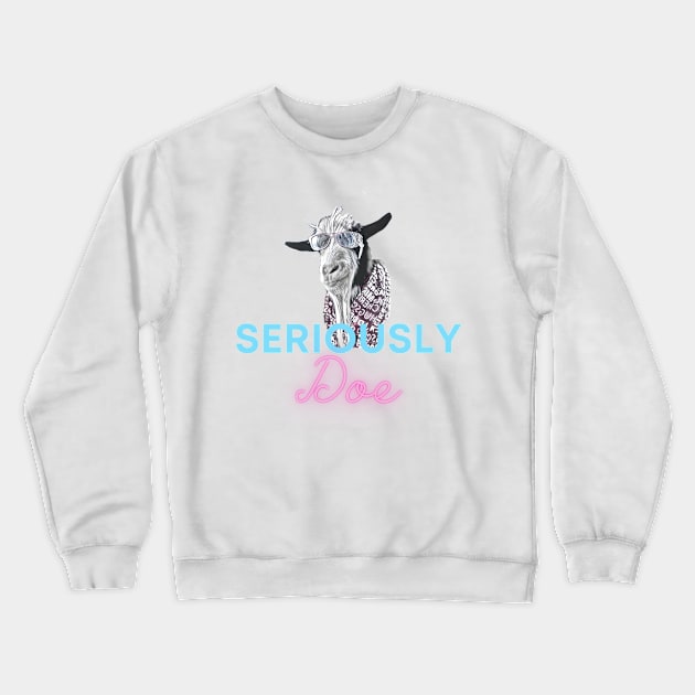 Seriously Doe Crewneck Sweatshirt by The Farm.ily